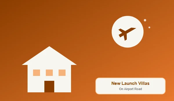 New Launch Villa on Airport Road